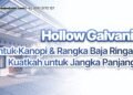 Hollow Galvanis untuk Kanopi & Rangka Baja Ringan: Kuatkah untuk Jangka Panjang?