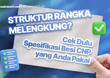 Struktur Rangka Melengkung? Cek Dulu Spesifikasi Besi CNP yang Anda Pakai