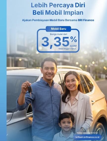 Lebih Percaya Diri Pasca Lebaran, BRI Finance Dukung Kepemilikan Mobil Impian Masyarakat