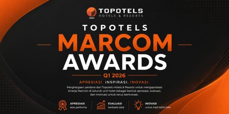Topotels Gelar Marcom Awards Q1 2026, Perkuat Strategi Marketing Hotel di Tengah Tren Digitalisasi Hospitality