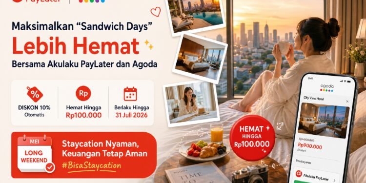 Maksimalkan “Sandwich Days” Lebih Hemat Bersama Akulaku PayLater dan Agoda