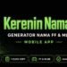 Aplikasi “Nama Keren FF dan ML” Dibahas oleh 5 Content Creator Gaming Indonesia dalam Sepekan