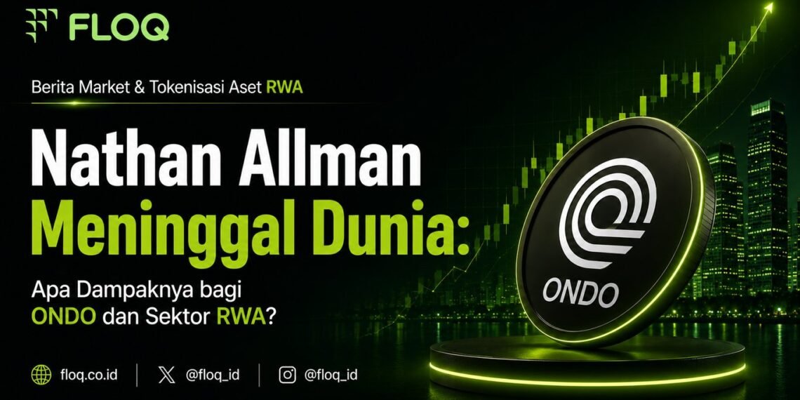 Pendiri Ondo Finance Nathan Allman Meninggal Dunia, Apa Selanjutnya untuk ONDO dan Masa Depan Tokenisasi Saham?
