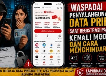 Waspadai Penyalahgunaan Data Pribadi saat Registrasi Paylater, Kenali Modus dan Cara Menghindarinya