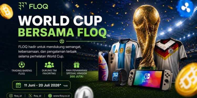 FLOQ Hadirkan World Cup Trading Campaign: Dukung Tim Favorit, Kumpulkan Poin, dan Menangkan Total Hadiah Rp200 Juta