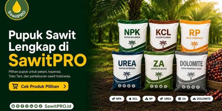 SawitPRO Hadirkan Pilihan Pupuk Sawit Lengkap untuk Kebutuhan Petani dan Perkebunan